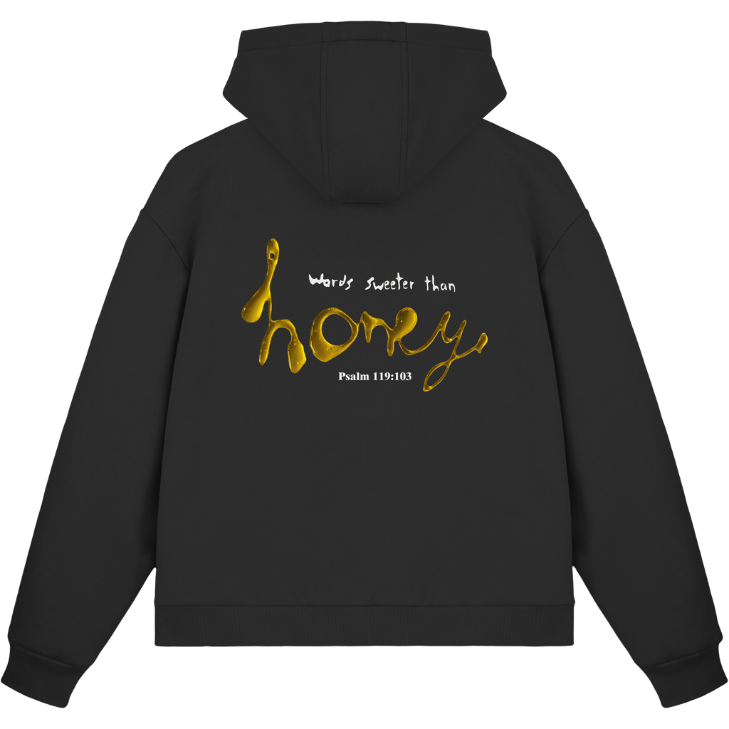 Words sweeter than Honey - Fluffy Boxcut Zipper