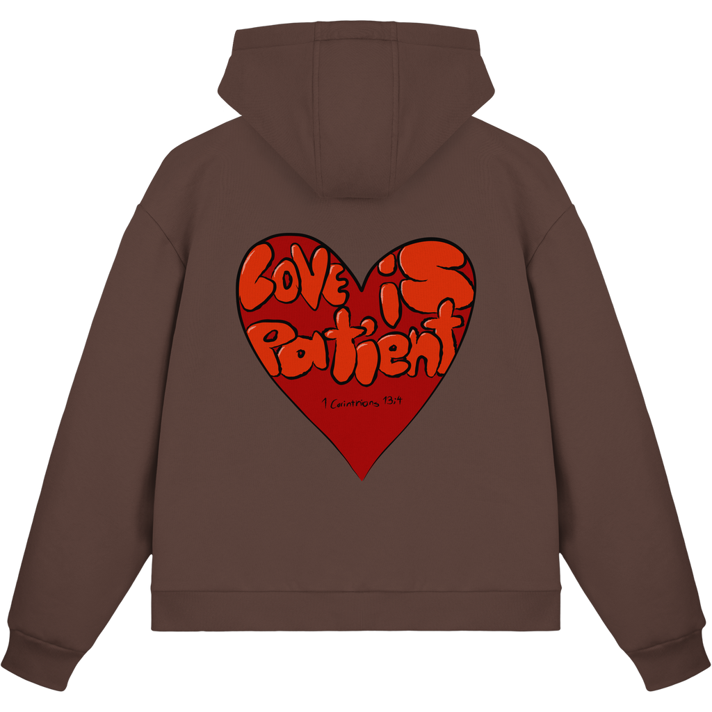 Love is Patient - Fluffy Boxcut Zipper