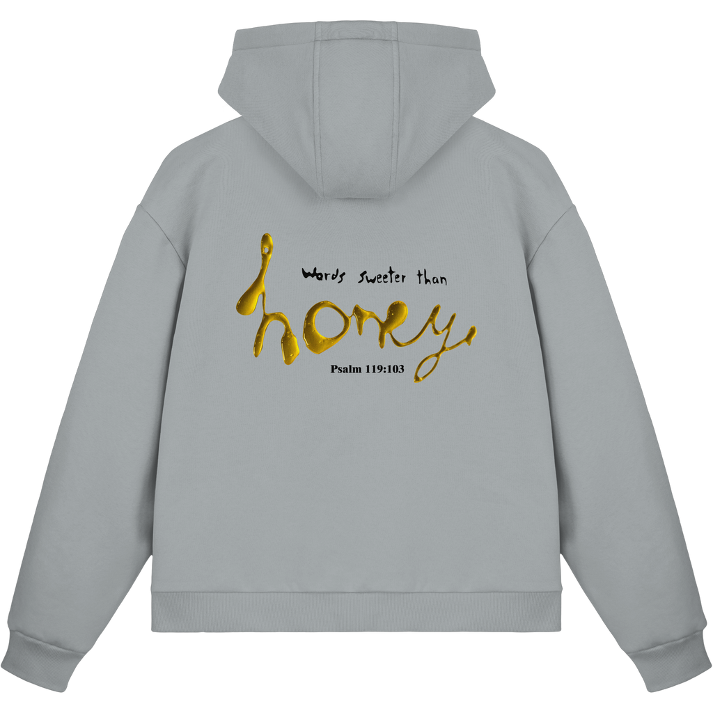 Words sweeter than Honey - Fluffy Boxcut Zipper