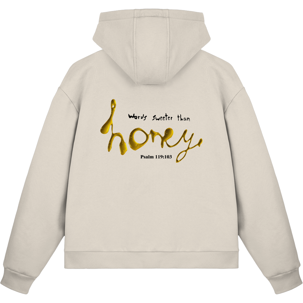 Words sweeter than Honey - Fluffy Boxcut Zipper