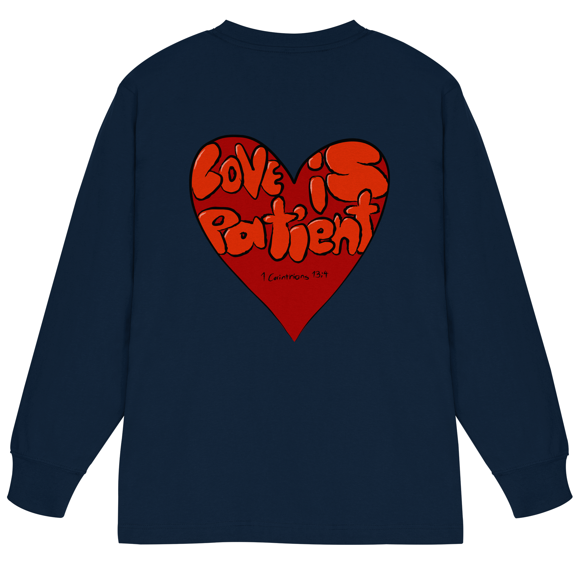 Love is Patient - Organic Heavy Oversized Longsleeve T-Shirt