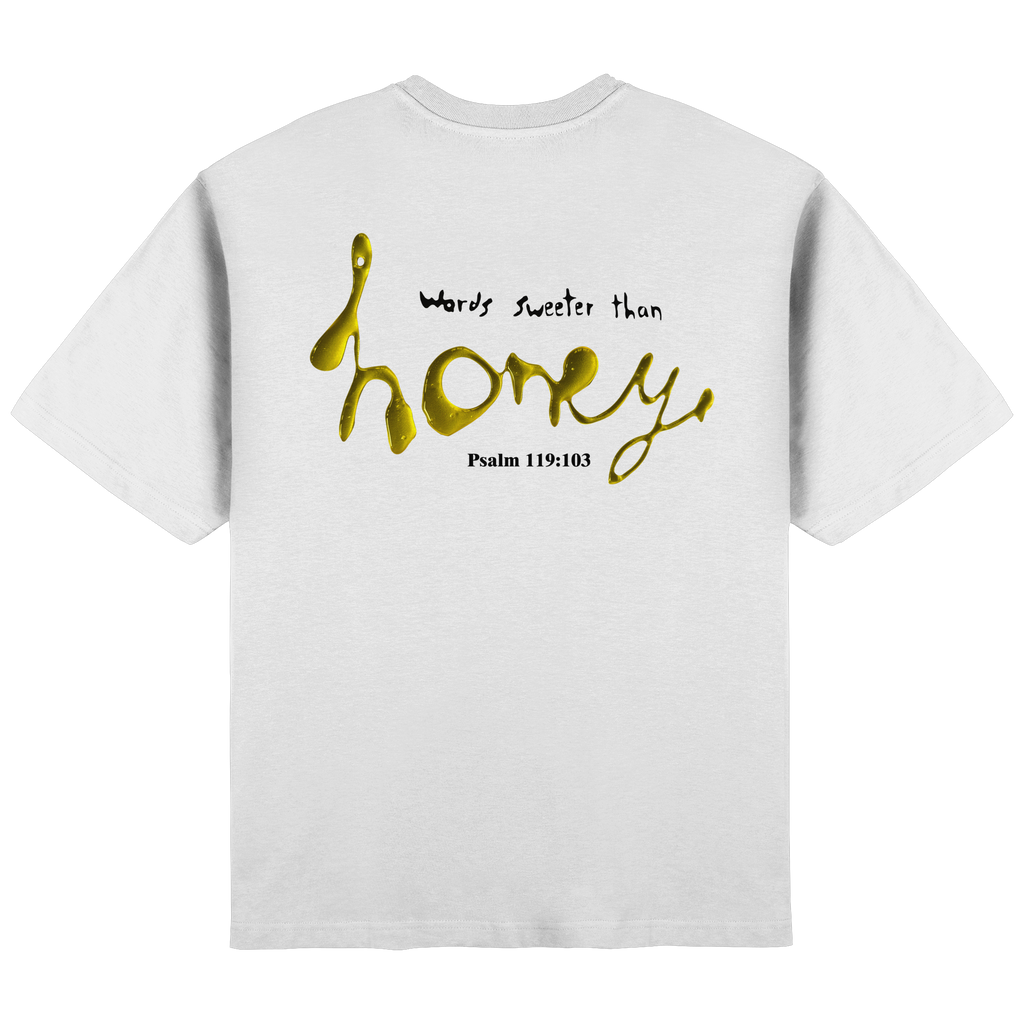 Words sweeter than Honey - Streetwear Oversized T-Shirt