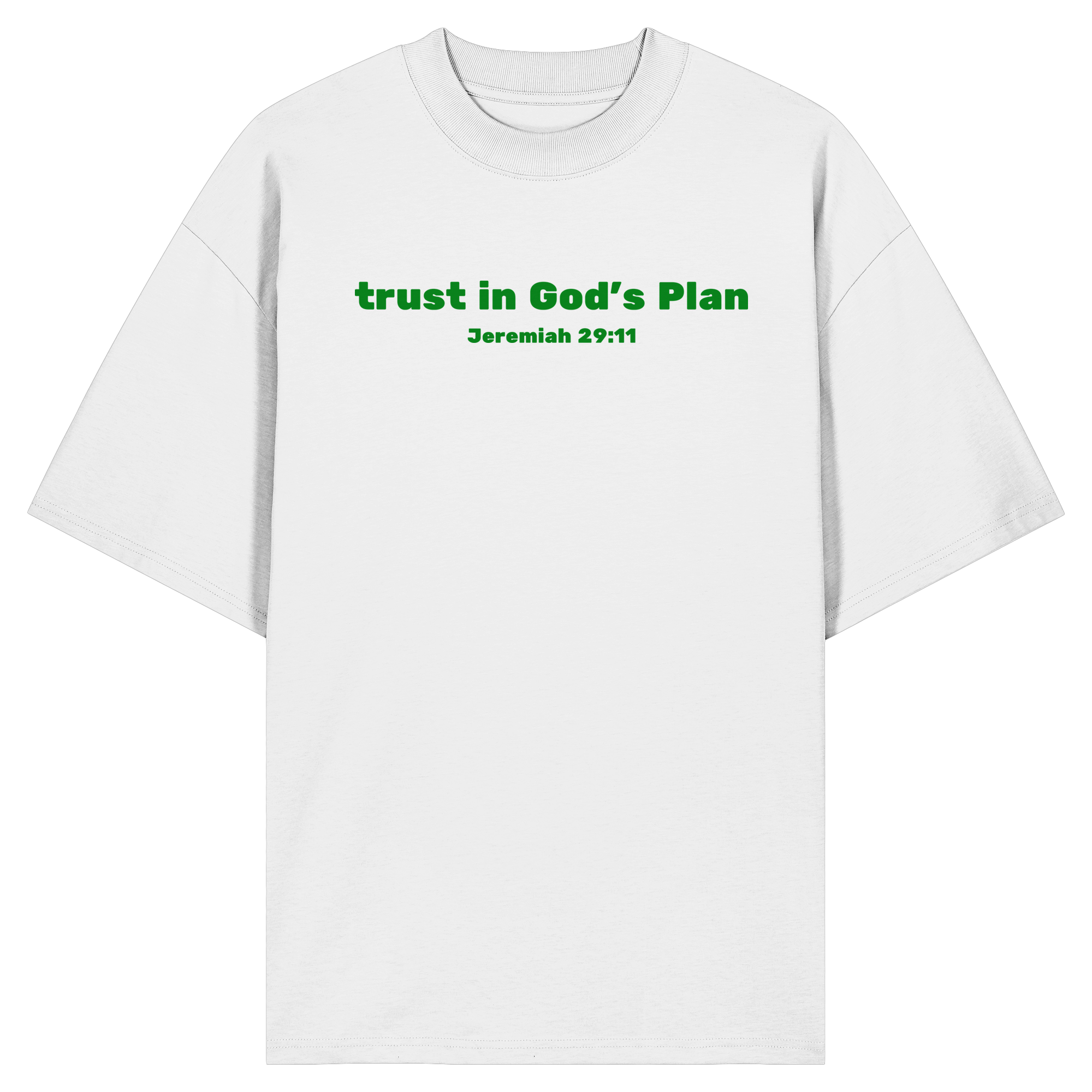 Trust in Gods Plan - Organic Oversize Shirt