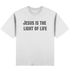 Jesus is the light of life - Streetwear Oversized T-Shirt